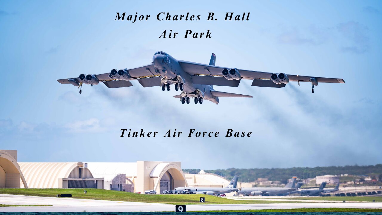 Major Charles B Hall Memorial Air Park Tinker AFB. OKC,OK