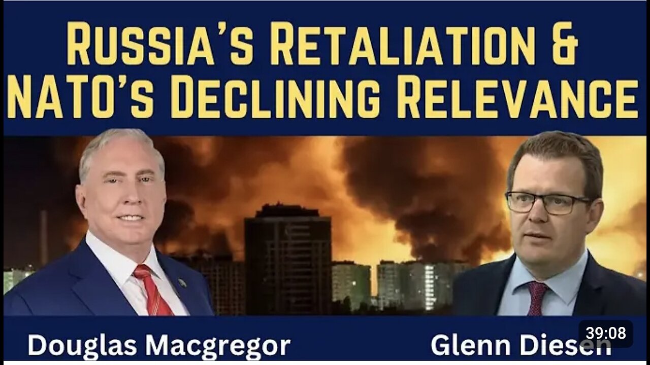 Douglas Macgregor: Russia's Retaliation & NATO's Declining Relevance