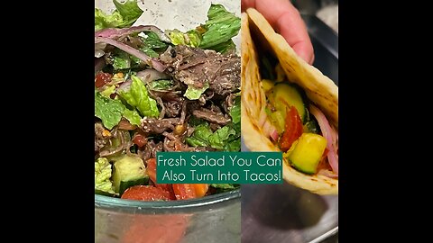 Fresh Salad You Can Also Turn Into Tacos!”