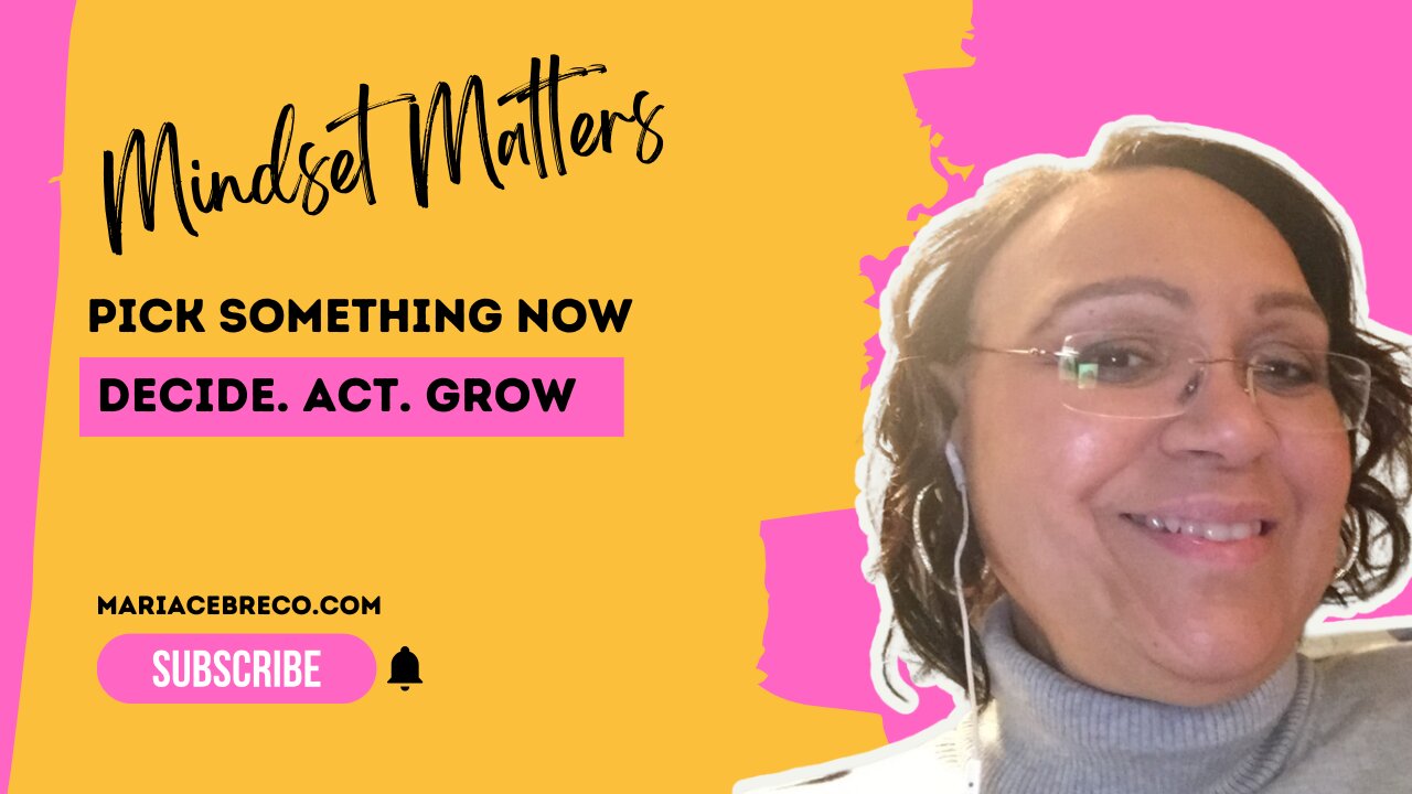 Pick Something - Mindset Matters
