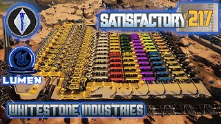 Satisfactory 1.1 | Singleplayer | S4 Episode 217