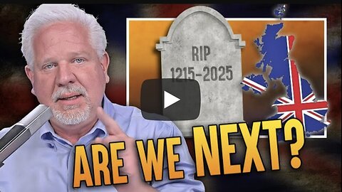 Glenn Beck ~ WARNING: This British FAILURE could spread across the Western world