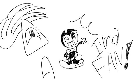 I am a Bendy fan...