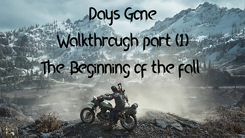 Days Gone Walkthrough Part 1 | Survive the Apocalypse – Intense Gameplay & Jump Scares