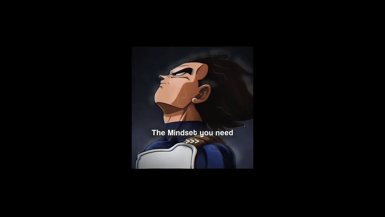 vegeta's mindset