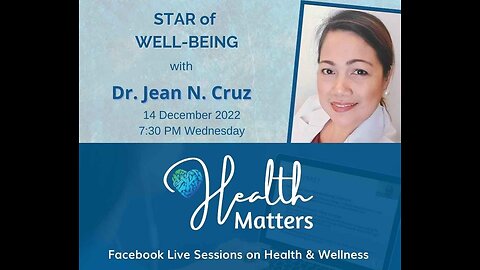 Health Matters Session 40 Star of Well-Being with Dr. Jean Cruz 12-14-22