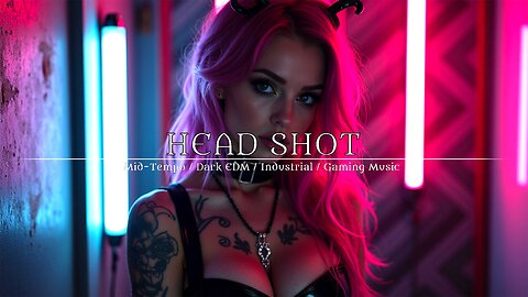 HEAD SHOT - 2025 Music / Dark Electro / Dark Clubbing / Dark Techno / Streamer / Night Drive