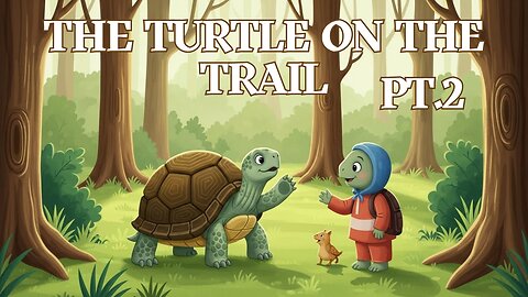 The Turtle on the Trail Pt 2 - Fun Kids Sing a Long