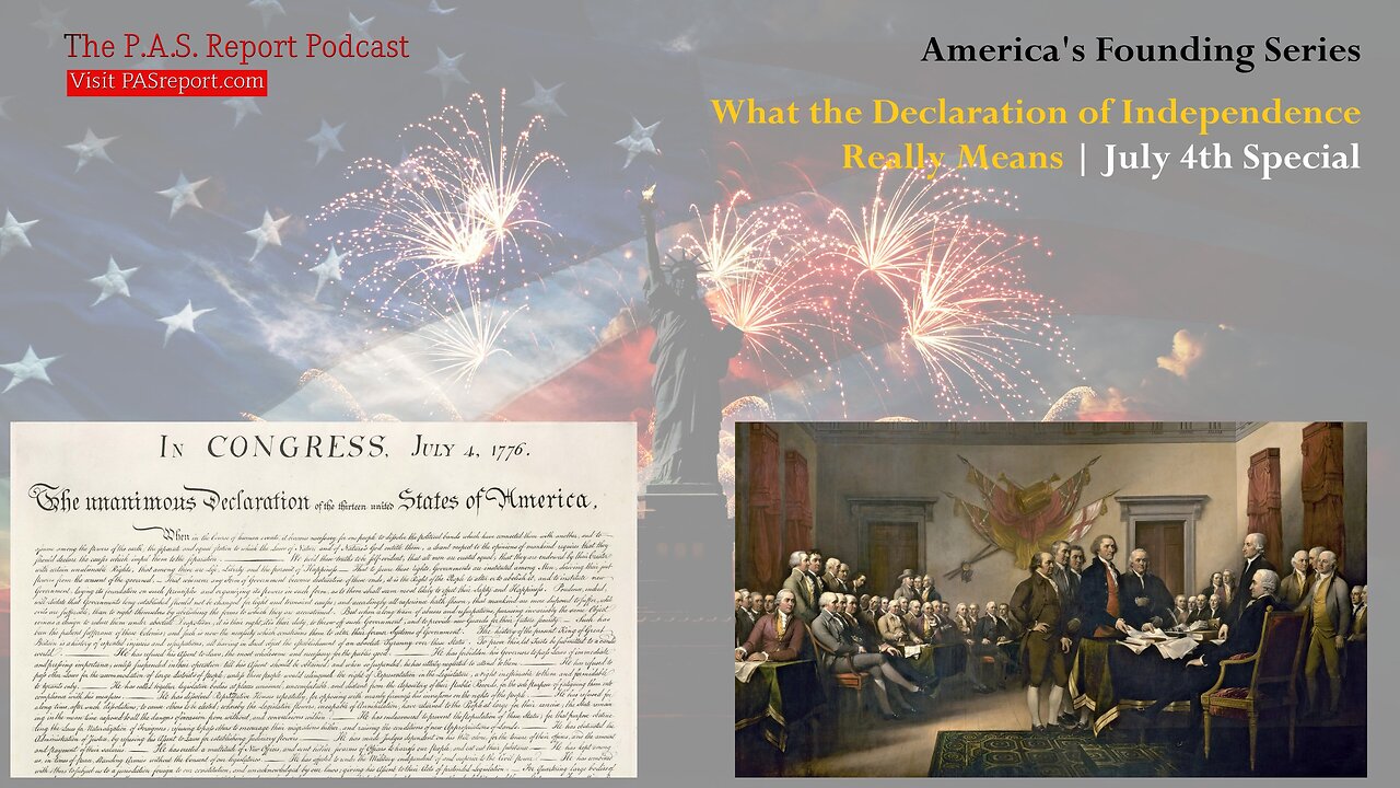What the Declaration of Independence Really Means | July 4th Special