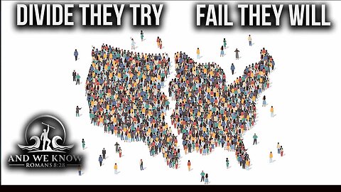 5-9-25 - DIVIDE they TRY, FAIL they WILL, DEALS, Investigations, Pray!