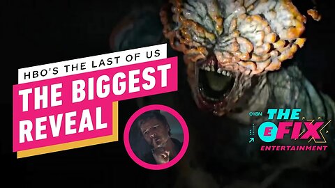 One Major Takeaway From HBO's The Last of Us Trailer - IGN The Fix - Entert
