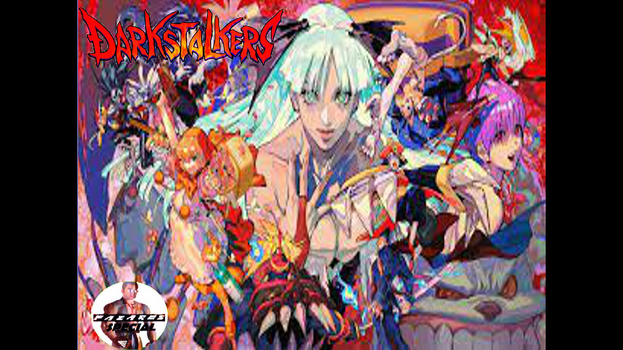 Fazares Special - DARKSTALKERS (retrospettiva del mitico picchiaduro CAPCOM a base di mostri vari!)