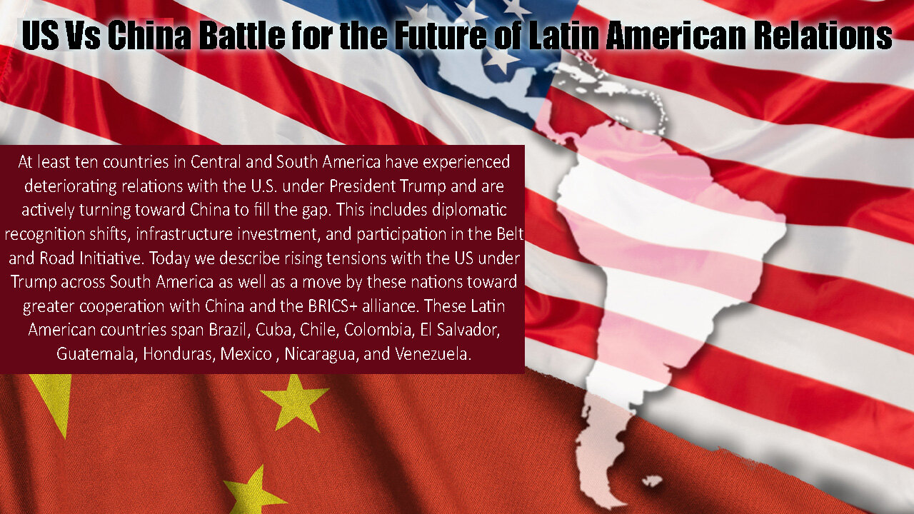 US Vs China Battle for the Future of Latin American Relations