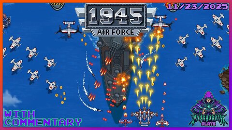 Thorgorath Plays - 1945 AIR FORCE (2019) (With Commentary), 11-23-2025