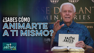 FE LOS HECHOS CON JESSE: ¿SABES CÓMO ANIMARTE A TI MISMO?