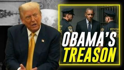 GLOBAL BOMBSHELL: Trump Says We Are Going After Obama For His Treason!