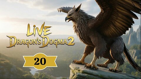 I SHOULD BE PLAYING HOGWARTS LEGACY, BUT I CANNOT RESIST DRAGON'S DOGMA 2 - PART TWENTY