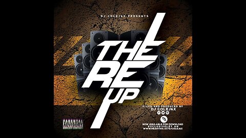 DJ COLEJAX - THE RE-UP VOL.2