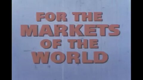 For The Markets Of The World