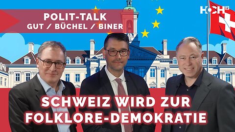 Brüssel übernimmt – und Bern macht mit: Büchel & Biner schlagen Alarm!