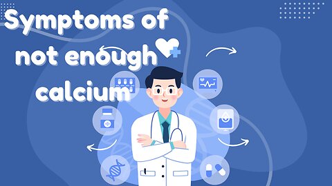 symptoms of not enough calcium