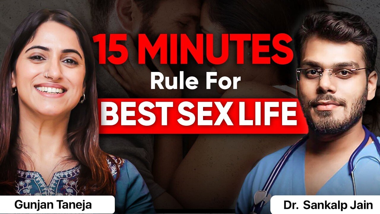 ULTIMATE GUIDE TO MEN'S SEXUAL HEALTH & PERFORMANCE - A Must Watch | Dr. Sankalp with GunjanShouts