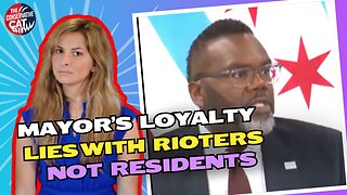 Mayor's Loyalty Lies With Rioters, Not Residents