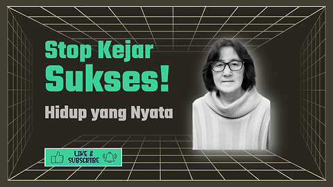 Berhenti Mengejar Kesuksesan, Hidup Penuh