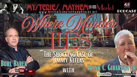 Where Murder Lies with Burl Barer & Frank Girardot - Mysteries, Mayhem & Merlot