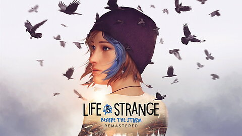 Storytime Sunday with Life is Strange: Before the Storm!
