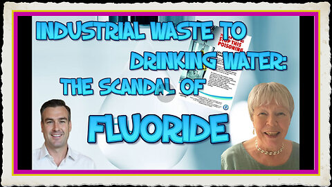 INDUSTRIAL WASTE TO DRINKING WATER THE SCANDAL OF FLUORIDE