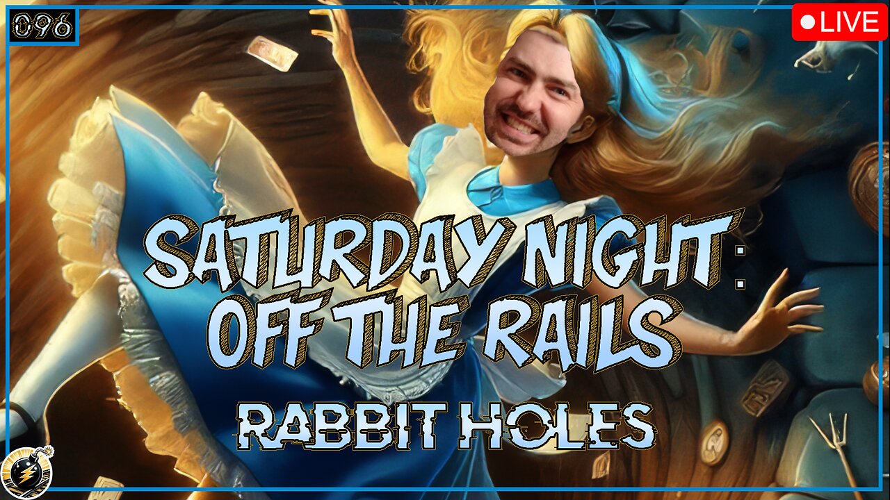 OFF THE RAILS #96 | Rabbit Holes