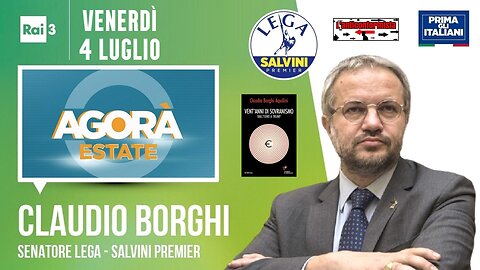 🔴 Interventi del Sen. Claudio Borghi ospite ad "Agorà Estate" su Rai3 (04/07/2025).