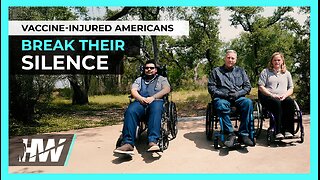 VACCINE-INJURED AMERICANS BREAK THEIR SILENCE