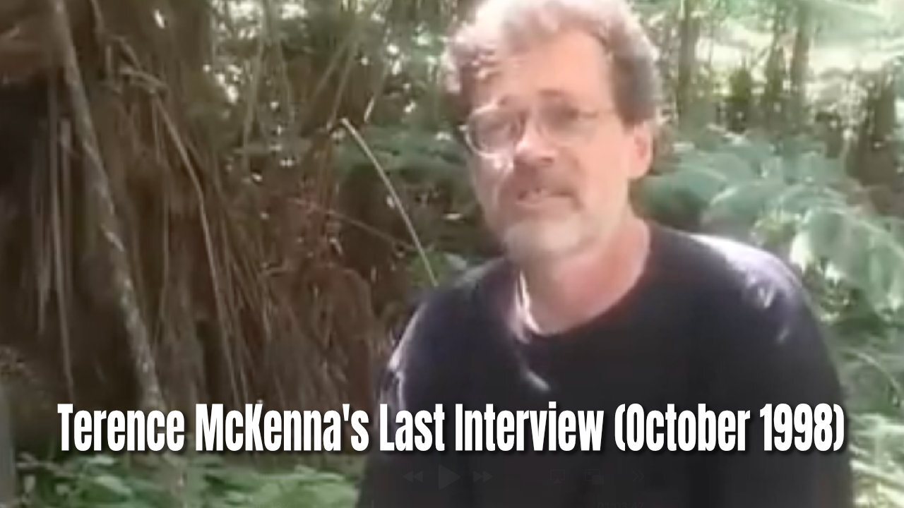 Terence McKenna's Last Interview (October 1998)