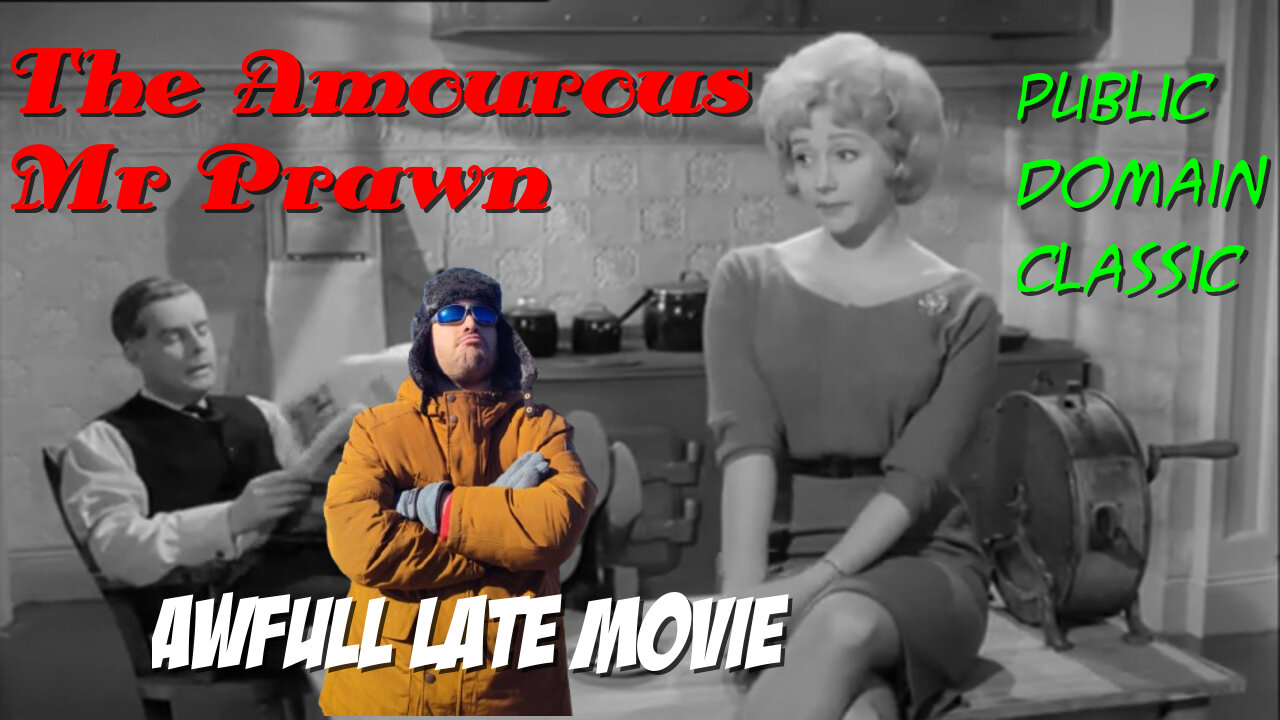 AWFULL LATE MOVIE: The Amourous Mr Prawn