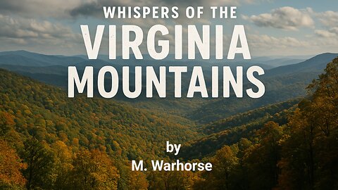Whispers of the Virginia Mountains