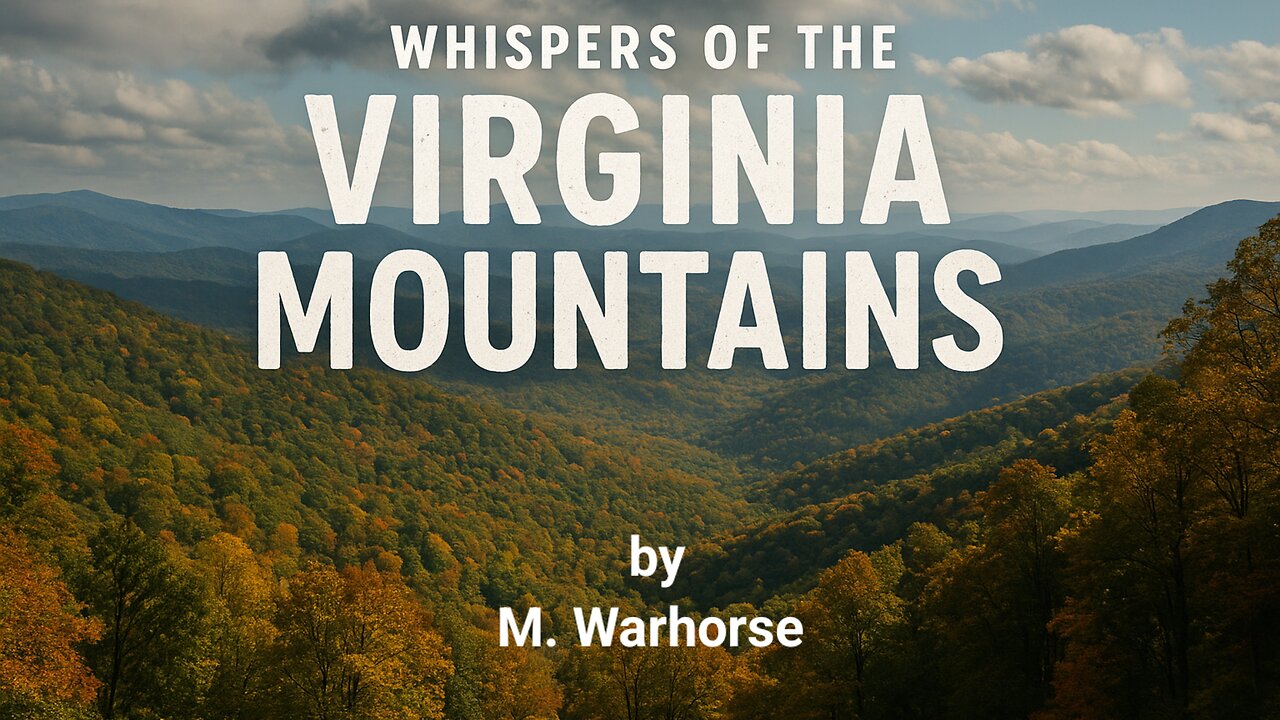 Whispers of the Virginia Mountains
