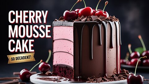 Cherry Mousse Chocolate Cake | Rich, Creamy & Irresistible