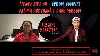 JEDA 011 – Pour une immigration basée sur les valeurs | Fatima Aboubakr X Gabe Masson
