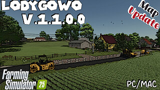 Map Update | Lodygowo | V.1.1.0.0 | Farming Simulator 25