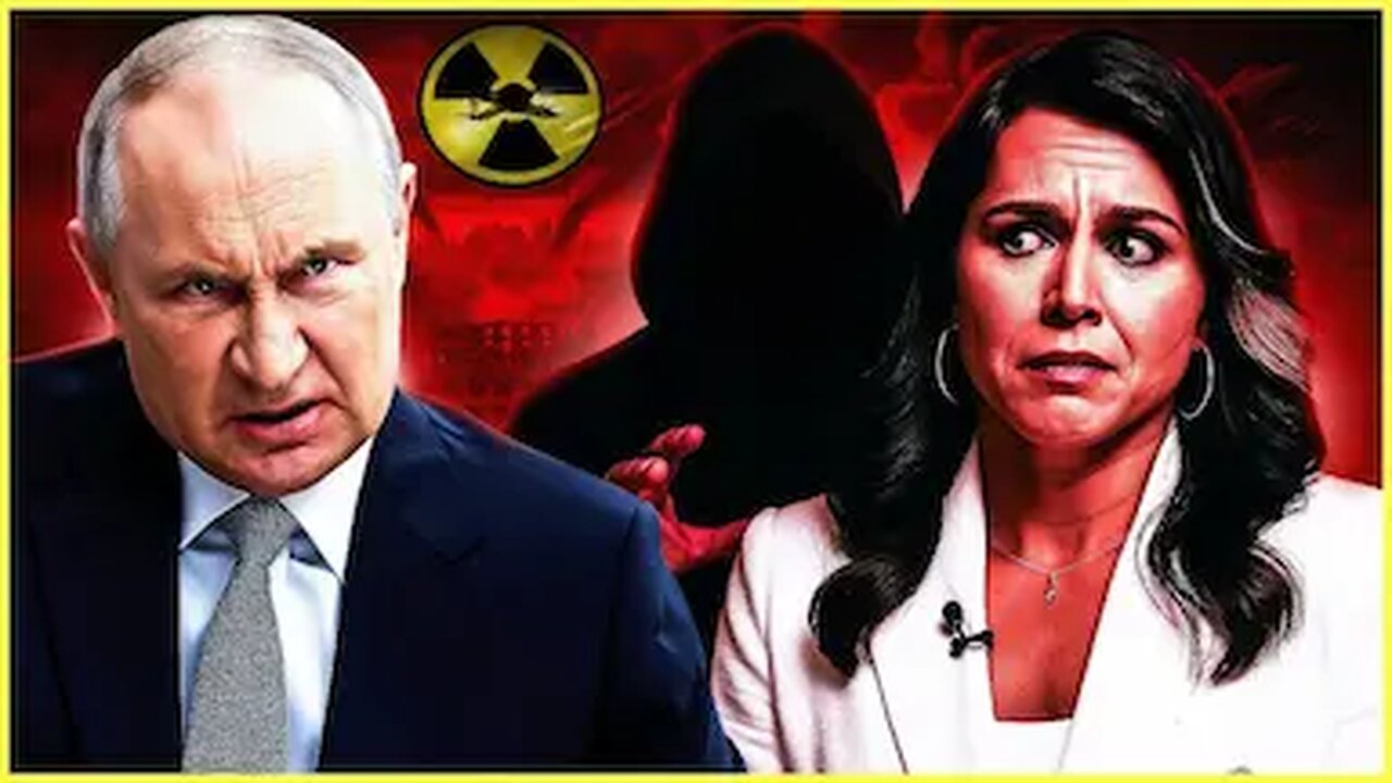 Tulsi Gabbard is Being Held HOSTAGE?! Putin Drops WW3 Warning as Nuclear LIES Unravel