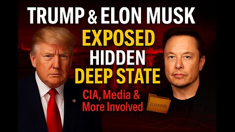 🚨 Trump & Elon Musk Just EXPOSED Hidden Deep State Betrayal | CIA, Media & More Involved!