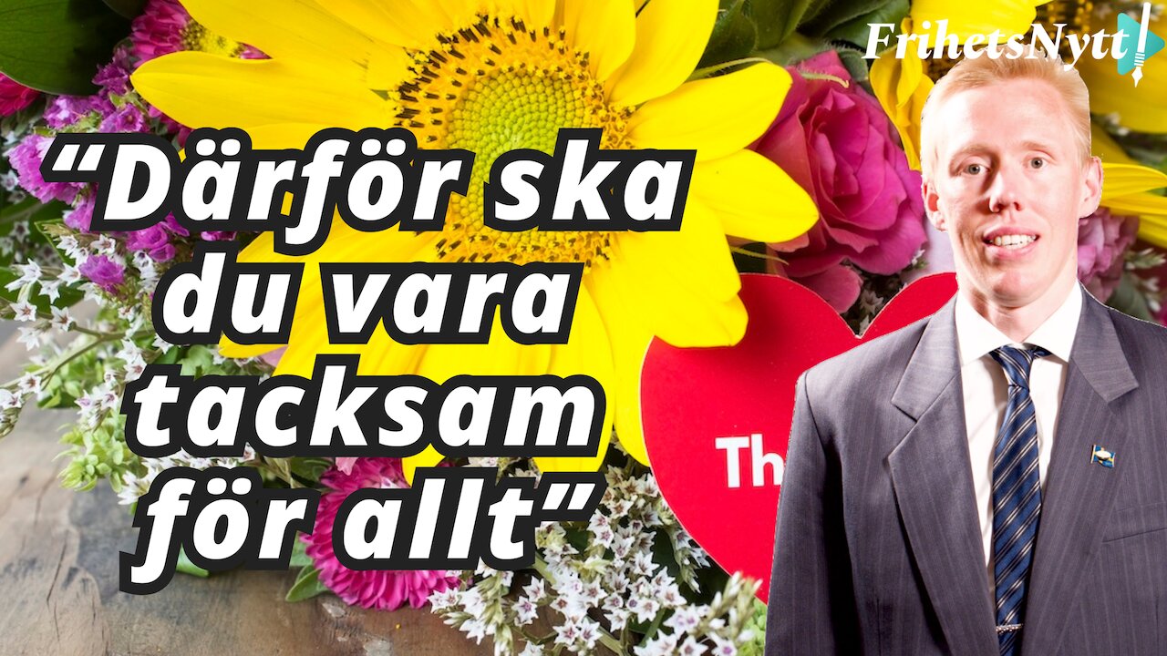 Därför ska du vara tacksam för allt som händer i ditt liv - Alexander Söderberg