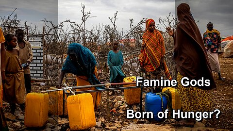 Famine Myths: Did Hunger Create Gods?