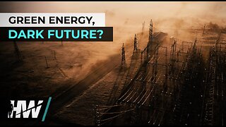 GREEN ENERGY, DARK FUTURE?