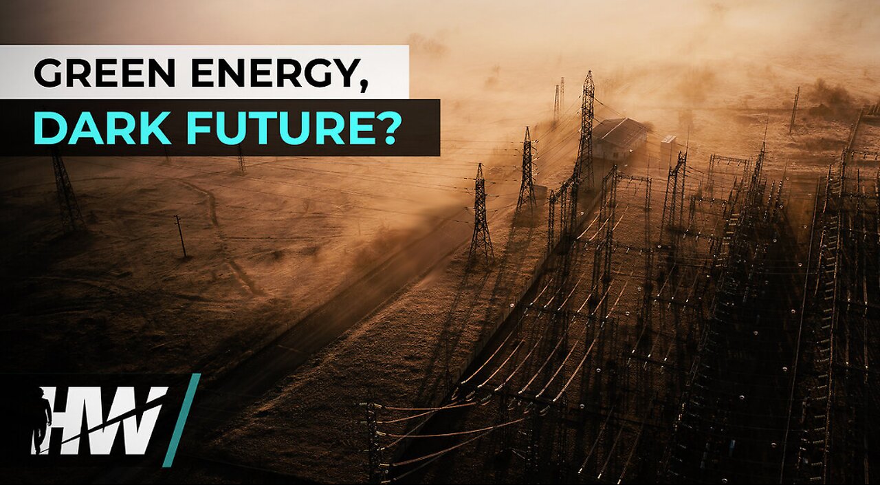 GREEN ENERGY, DARK FUTURE?