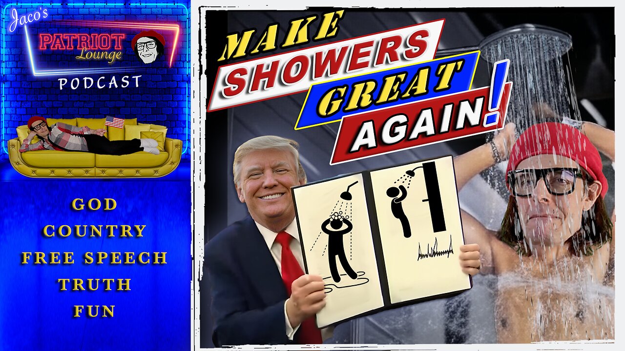 EP 181: Make Showers Great Again! | Current News and Events with Humor