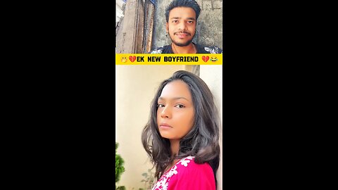 ek new boyfriend 💔😂