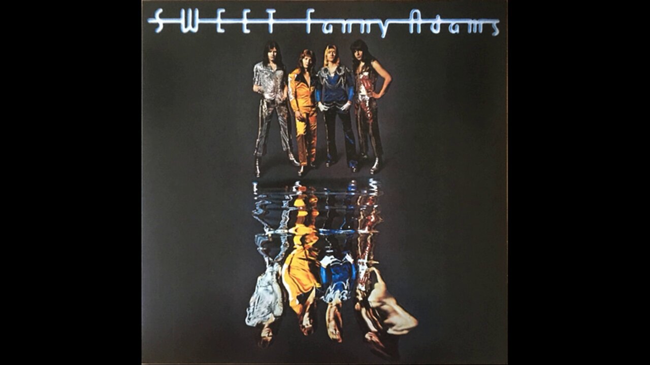 Sweet - Sweet Fanny Adams (1974/2017) [Complete LP] Europe